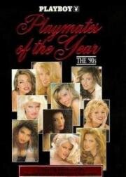 Playboy Playmates of the Year: The 90's (1999)